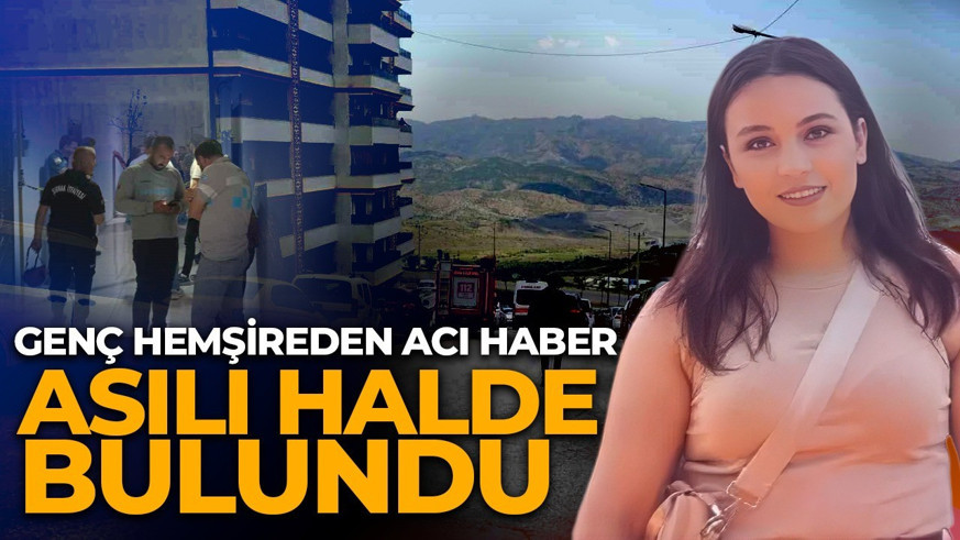 28 yaşındaki hemşireden kahreden haber! Telefonlara cevap vermedi! Asılmış şekilde bulundu