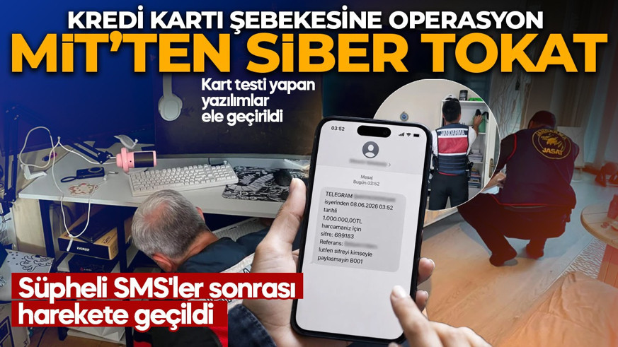 Kredi kartlarına otomatik test tuzağı! MİT devreye girdi! 3 şüpheli yakalandı