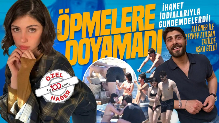 İhanet iddialarıyla gündemdelerdi! Ali Öner ile Zeynep Atılgan tatilde aşka geldi: Öpmelere doyamadı