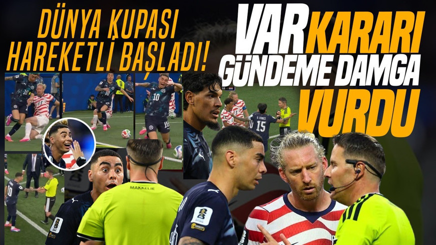 Dünya Kupası hareketli başladı! Tarihi VAR kararı gündeme damga vurdu