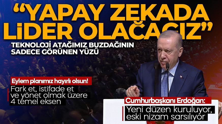 Cumhurbaşkanı Erdoğan'dan önemli açıklamalar: Yapay zekada lider olacağız