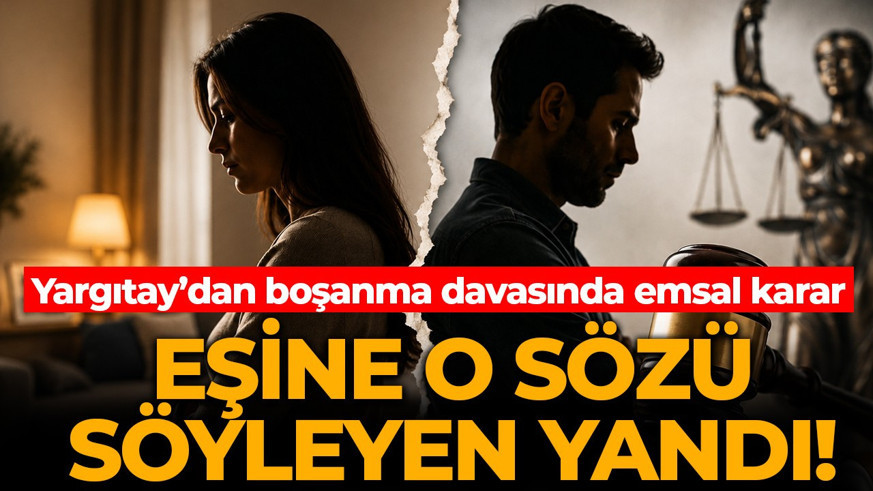 Eşine bu sözü söyleyenler dikkat! Yargıtay'dan emsal karar