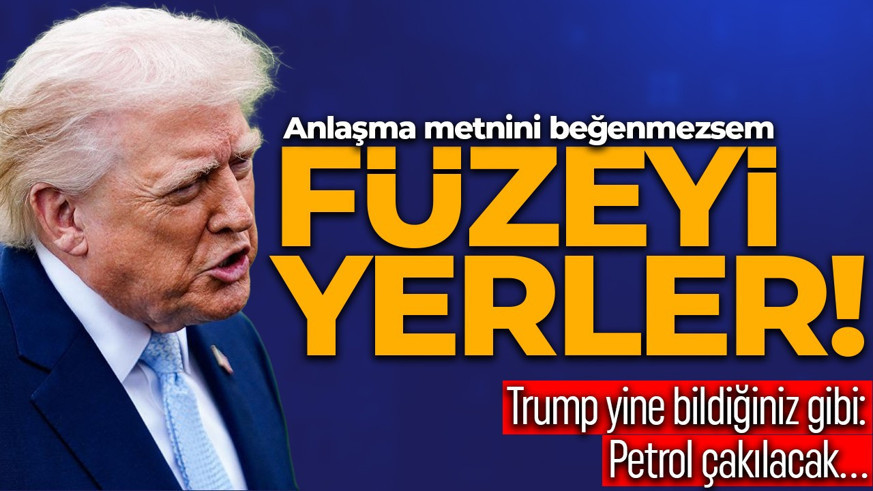 ABD Başkanı Trump'tan İran'a yeni tehdit! "Metni beğenmezsem füzeyi yerler"