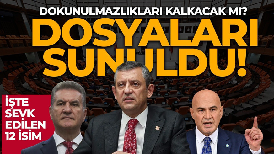 Özgür Özel dahil 12 vekilin dokunulmazlık dosyası TBMM'de