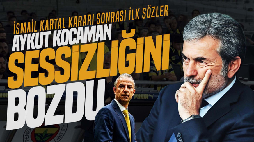Tüm gözler ondaydı! Aykut Kocaman sessizliğini bozdu! İsmail Kartal kararı sonrası ilk sözler