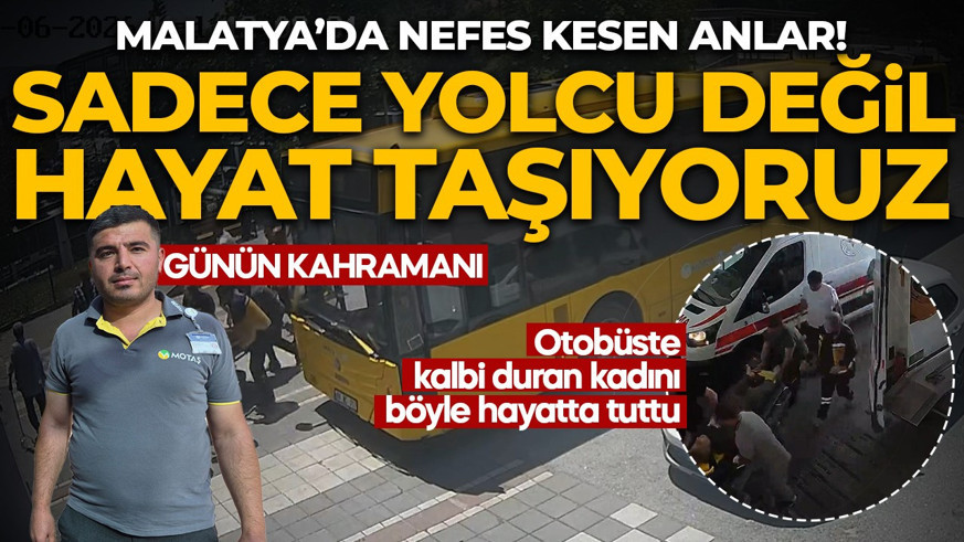 Otobüste kalbi duran yolcuyu, şoför hayatta tuttu: Sadece yolcu değil, hayat taşıyoruz