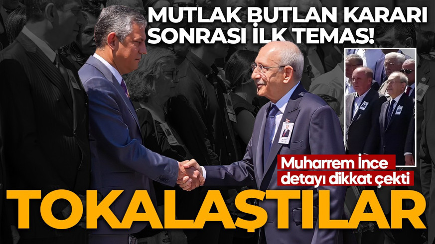 Mutlak butlan kararı sonrası ilk! Özel ve Kılıçdaroğlu tokalaştı: Muharrem İnce detayı dikkat çekti