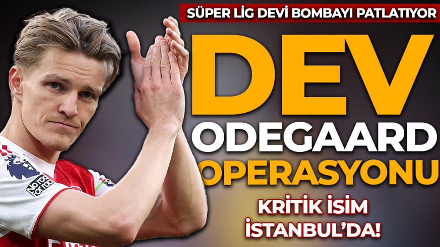 Süper Lig devinden Martin Odegaard bombası: Menajeri İstanbul'da