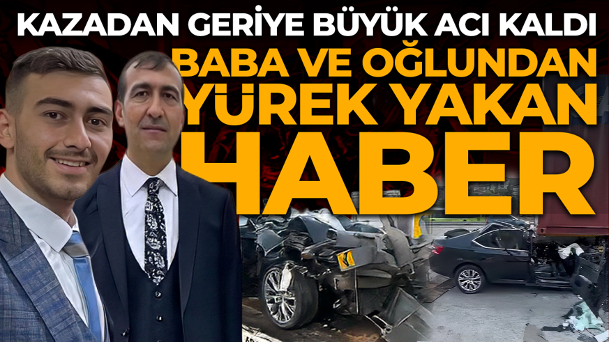 Kocaeli'de feci kaza! Baba ve oğlundan kahreden haber! Kazadan geriye büyük acı kaldı