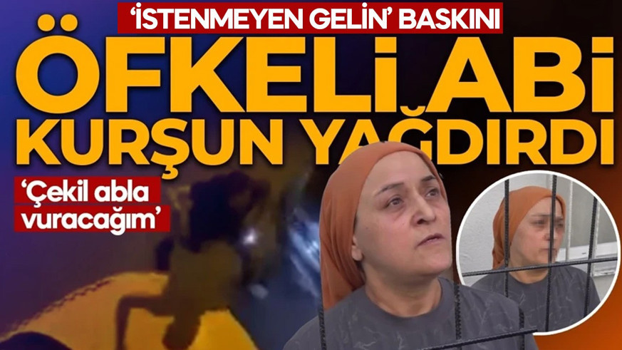 'İstenmeyen gelin' baskını! 'Sakat oğlumun parasının peşine düştüler! Öfkeli abi evi bastı