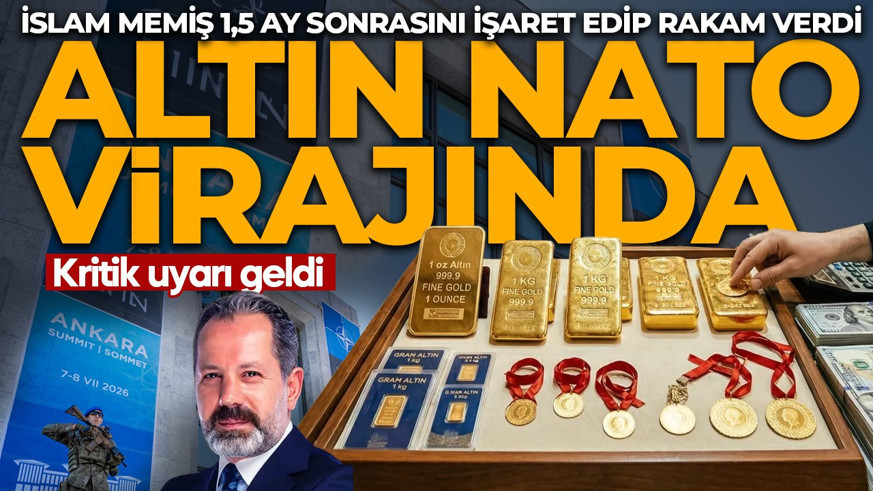 Yatırım yapacaklar dikkat! Altın NATO virajında: İslam Memiş 1,5 ay sonrasını işaret edip rakam verdi