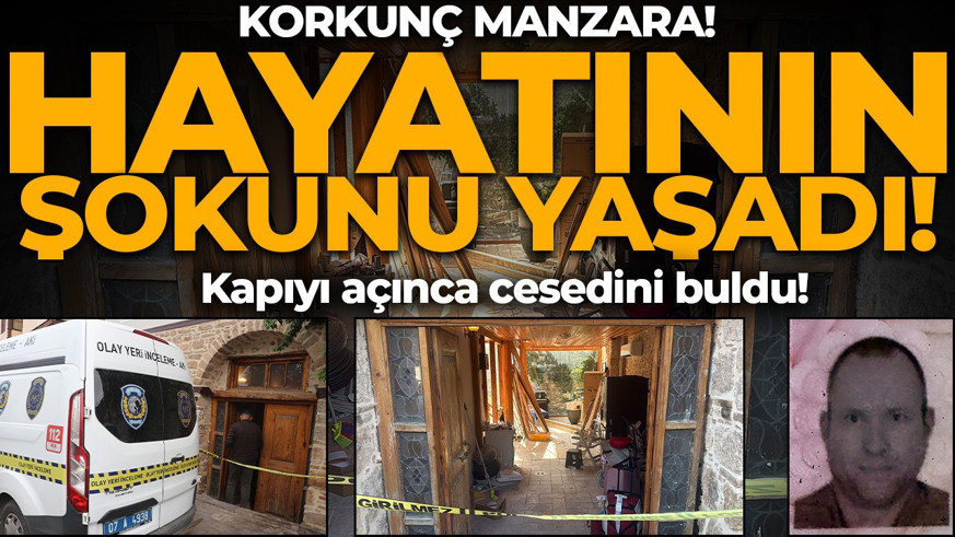 Korkunç manzara! Hayatının şokunu yaşadı: Kapıyı açınca cesedini buldu