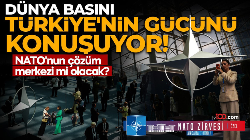 Ankara'da tarihi NATO Zirvesi: Dünya basını Türkiye'nin gücünü konuşuyor! Türkiye, NATO'nun Çözüm Merkezi mi Oluyor?