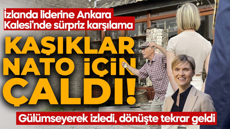 NATO liderine 'Ankara usulü' karşılama! İzlanda Başbakanı gülümseyerek izledi! 'Bizim gücümüz ona yetiyor'