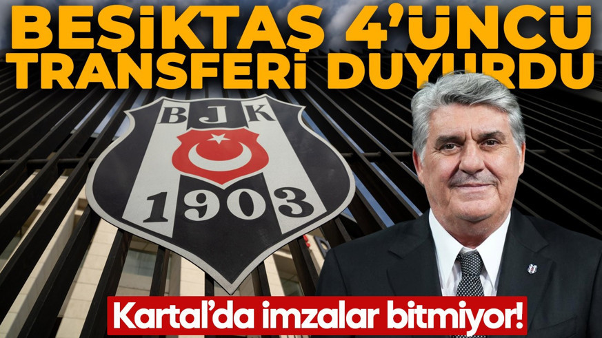 Kartal'da imzalar bitmiyor! Beşiktaş 4'üncü transferi resmen duyurdu