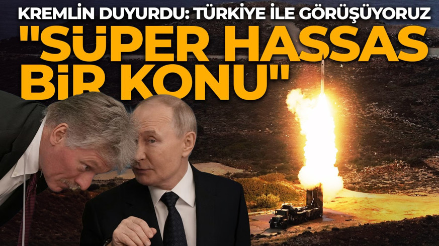 SON DAKİKA | Kremlin'den flaş S-400 açıklaması: Türkiye ile kritik görüşme