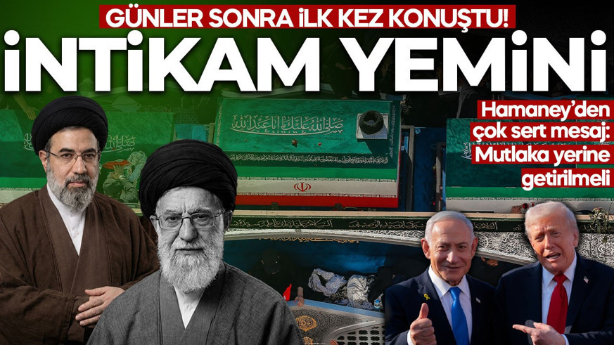 Günler sonra ilk kez konuştu! Mücteba Hamaney'den intikam yemini: Mutlaka yerine getirilmeli