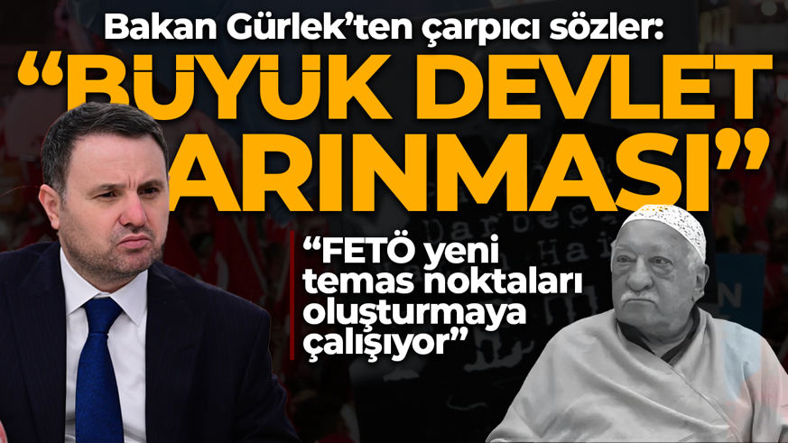 Bakan Gürlek’ten çarpıcı sözler: FETÖ yeni temas noktaları oluşturmaya çalışıyor