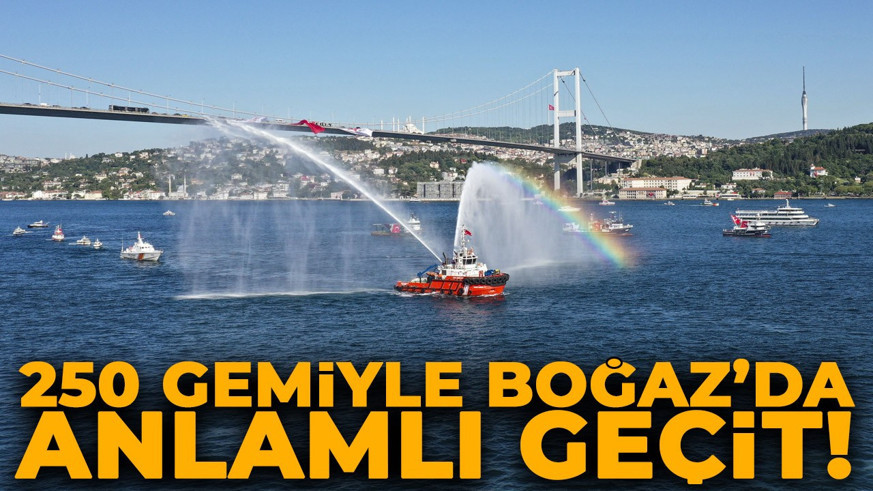 İstanbul Boğazı'nda 253 gemiyle "15 Temmuz Deniz Korteji"