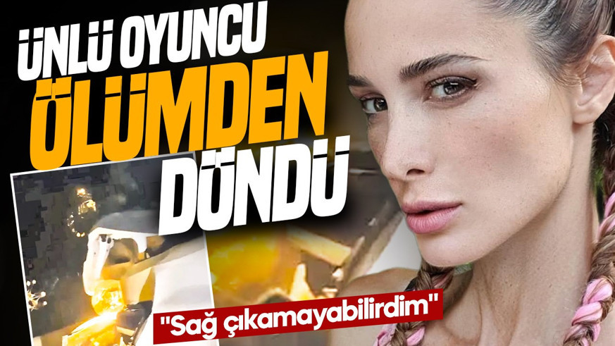 Oyuncu Göksun Çam ölümden döndü: Arabadan sağ çıkmam mucize!