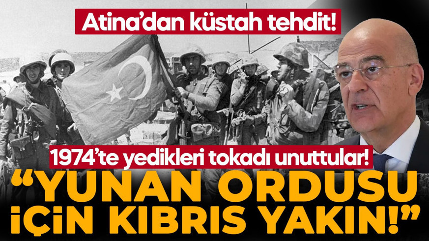 Atina'dan küstah tehdit! 1974'te yedikleri tokadı unuttular! "Yunan ordusu için Kıbrıs yakın"