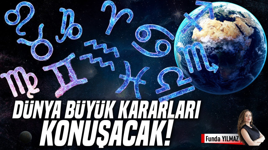 Güneş Aslan’da Dünya Büyük Kararların Bedelini Konuşacak