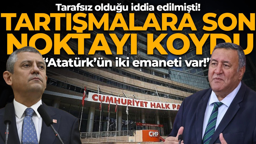 Tarafsız olduğu iddia edilmişti! CHP’li vekil tartışmalara son noktayı koydu: "Atatürk'ün iki emaneti var..."