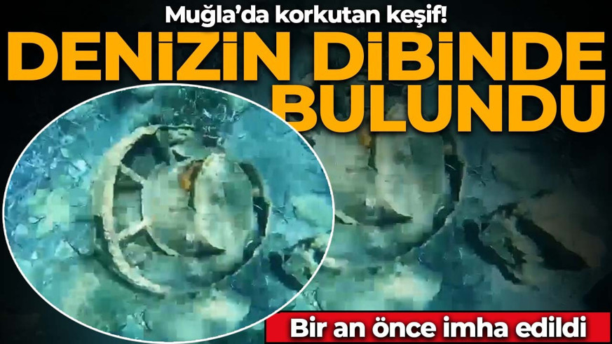 Datça açıklarında bulundu! 2. Dünya Savaşı'ndan kaldığı ortaya çıktı: Bir an önce imha edildi!
