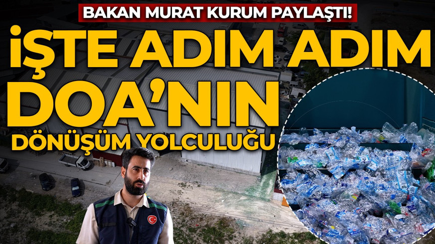 Bakan Kurum paylaştı: İşte adım adım DOA’nın dönüşüm yolculuğu