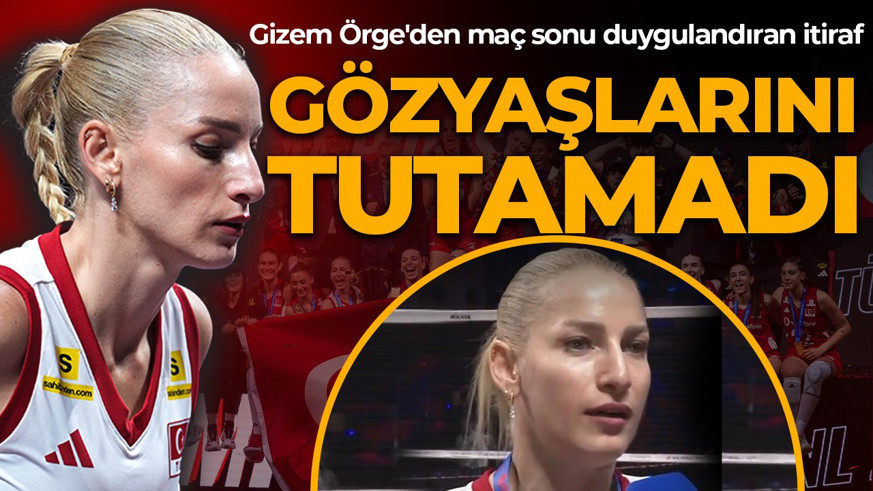 FİLENİN SULTANLARI VNL ŞAMPİYONU! Gizem Örge'den maç sonu duygulandıran itiraf