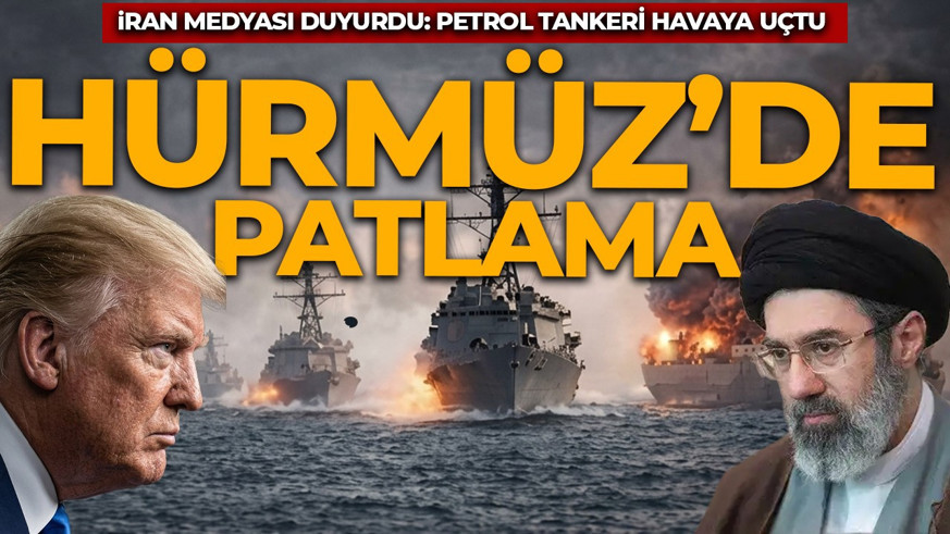 İran medyası duyurdu: Hürmüz Boğazı'nda petrol tankerinde patlama