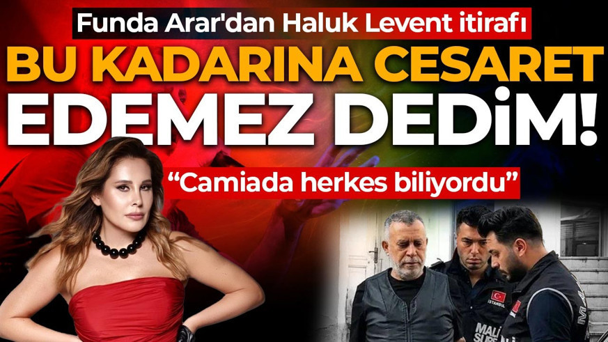 Bu kadarına cesaret edemez dedim! Funda Arar'dan Haluk Levent itirafı: Herkes biliyordu
