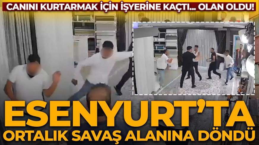 Esenyurt'ta ortalık savaş alanına döndü: Canını kurtarmak için işyerine kaçtı