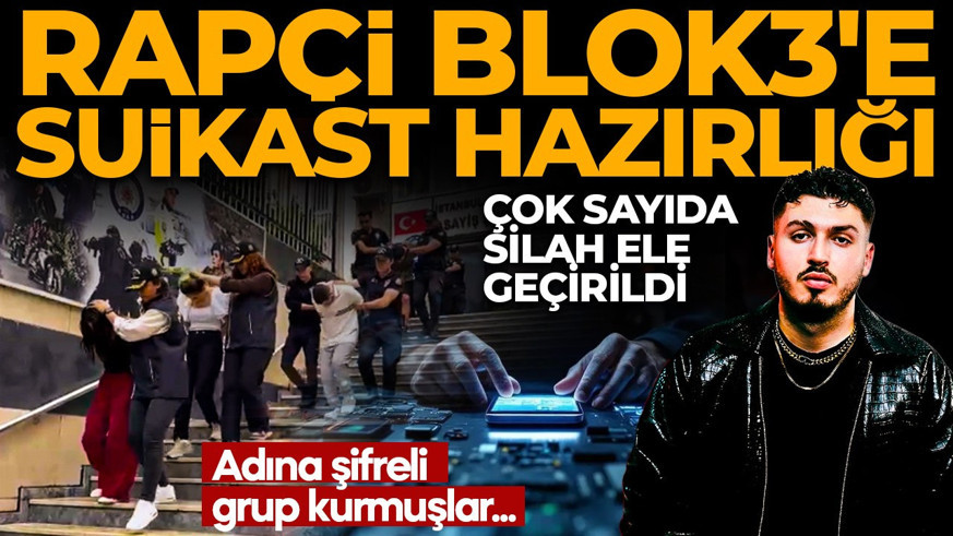 Blok3'e suikast hazırlığı iddiasında 7 kişi yakalandı! Çok çarpıcı o yazışmalar dosyaya girdi! "Türkiye'de ses getirecek eylem!"