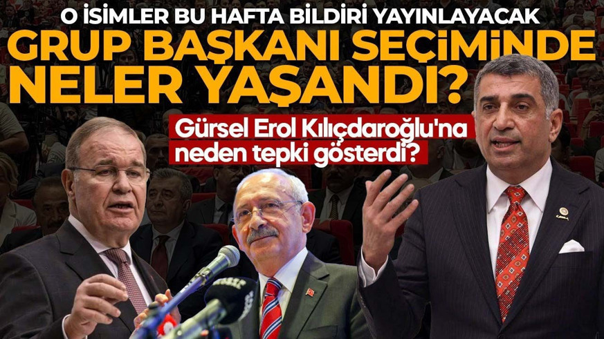 CHP'de herkesin konuştuğu Grup Başkanı seçiminde neler yaşandı? Gürsel Erol, Kılıçdaroğlu'na ne söyledi?