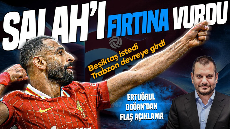 Beşiktaş istedi, Trabzon devreye girdi: Mohamed Salah'ı 'Fırtına' vurdu! Ertuğrul Doğan'dan flaş açıklama
