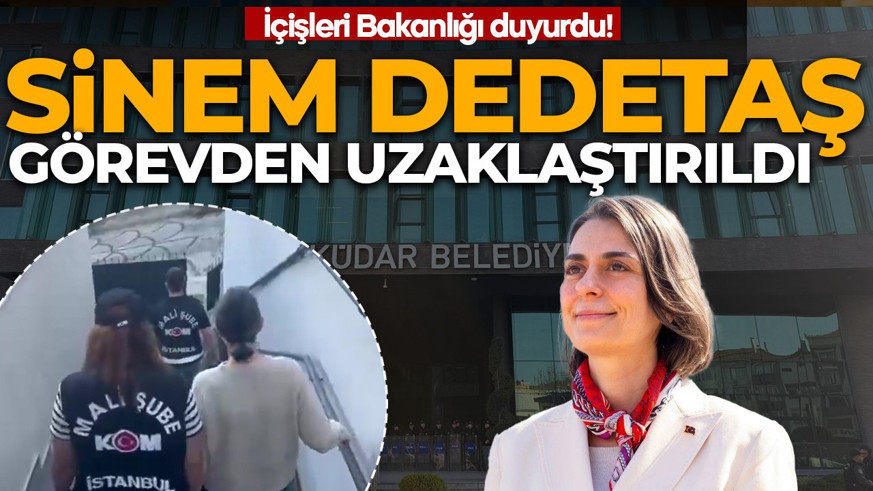 SON DAKİKA | Üsküdar Belediye Başkanı Sinem Dedetaş görevden uzaklaştırıldı