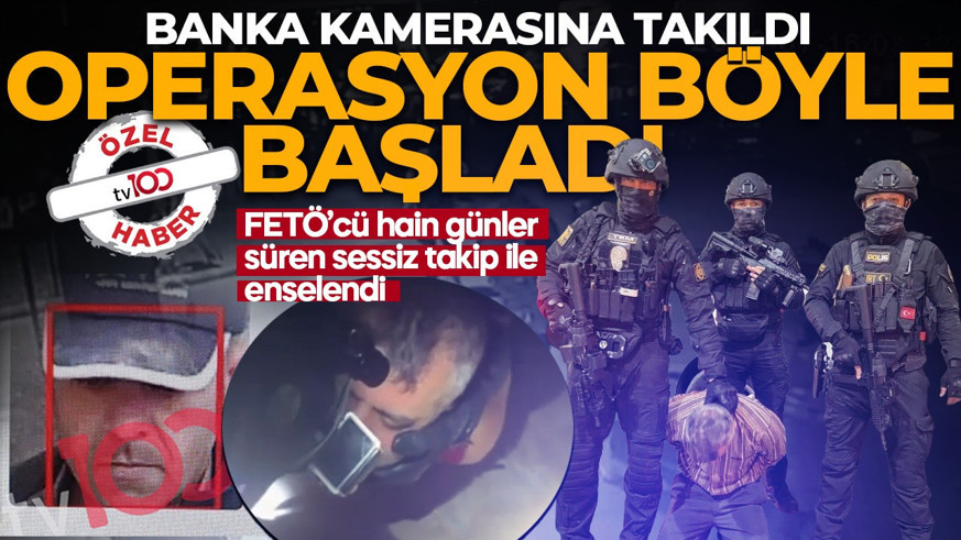 FETÖ’cü hain günler süren sessiz takip ile enselendi! Operasyon böyle başladı: Banka kamerasına takıldı! Üzerinden çıkan kimlik dikkat çekti