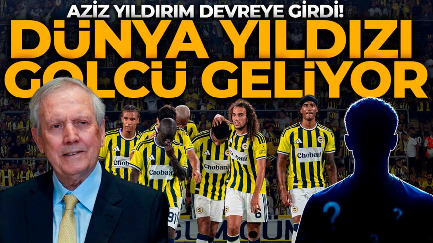 Fenerbahçe’de golcü transferini Aziz Yıldırım bitirecek! Dünya yıldızıyla anlaşma tamam! Kulübü de okey derse geliyor
