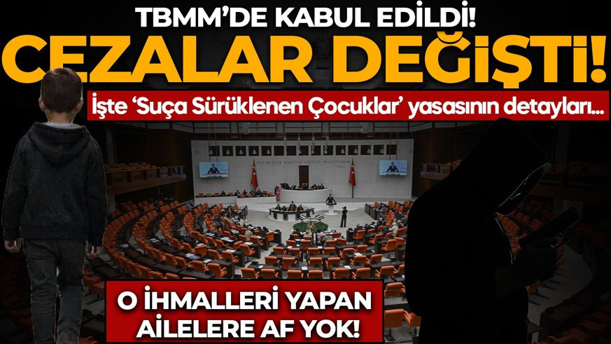 Suça Sürüklenen Çocuklar hakkında düzenleme TBMM'de kabul edildi