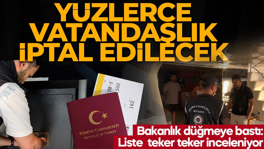Vatandaşlık satan çeteye büyük darbe! Onlarca vatandaşlık iptal edilecek! İki iş insanı tutuklandı!