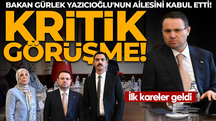 Bakan Gürlek Muhsin Yazıcıoğlu'nun ailesini kabul etti! İlk kareler geldi