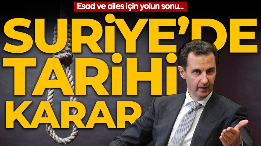 SON DAKİKA | Suriye’de tarihi karar! Beşar Esad idama mahkum edildi