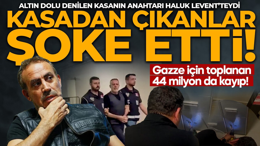 Altın dolu denilen kasanın anahtarı Haluk Levent’teydi: Kasadan çıkanlar şoke etti