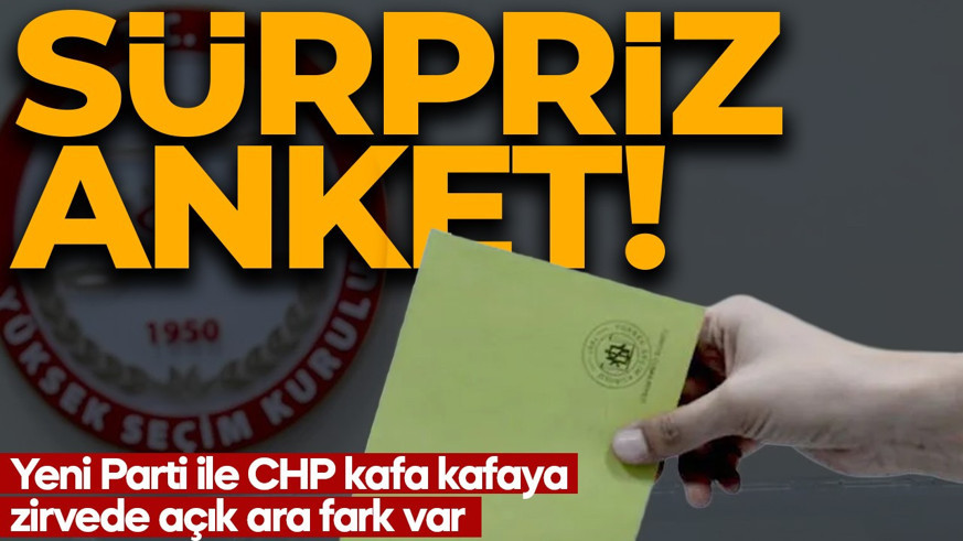 GENAR'dan sürpriz seçim anketi! 'Bu Pazar seçim olsa kime oy verirsiniz?' diye soruldu! CHP ile Yeni Parti kafa kafaya...