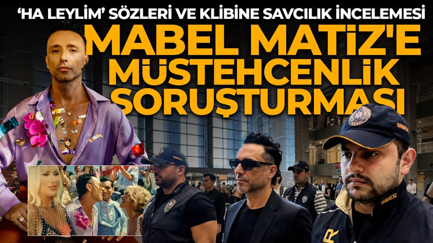 Mabel Matiz hakkında soruşturma! O şarkısına müstehcenlik incelemesi