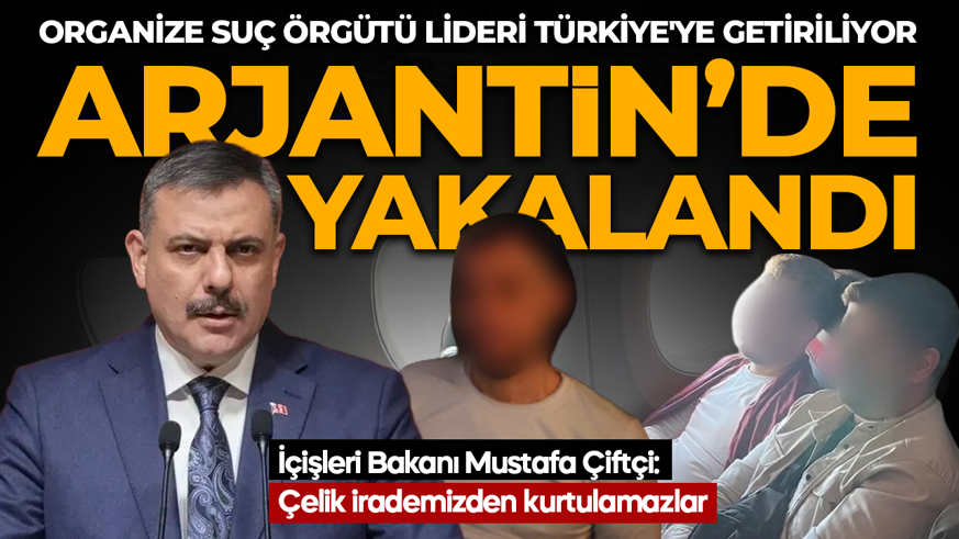 Kırmızı bültenle aranıyordu: Organize Suç Örgütü lideri Türkiye'ye getiriliyor! İçişleri Bakanlığı duyurdu