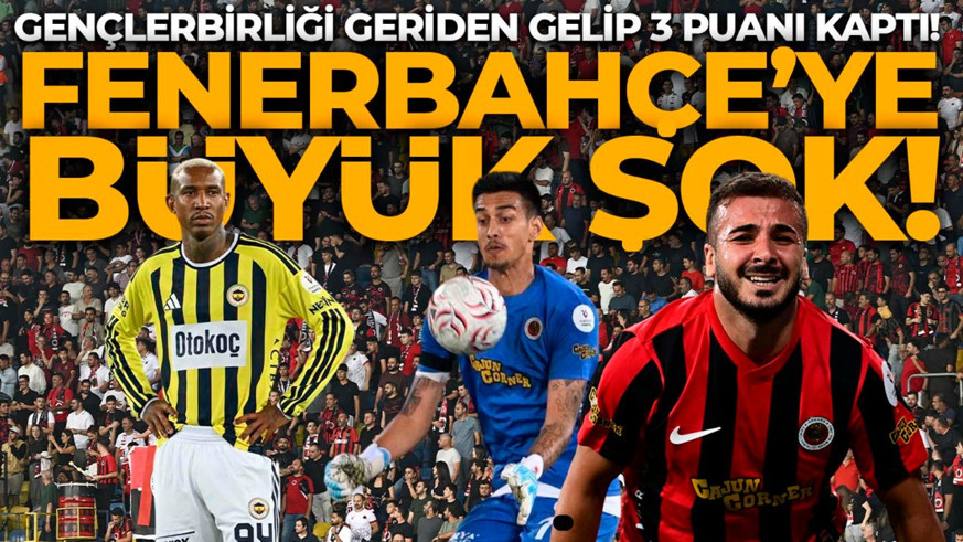 Fenerbahçe’ye Gençlerbirliği’nden şok duş! Sarı-lacivertliler lige puansız başladı