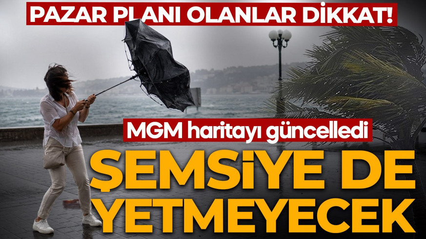 MGM haritayı güncelledi: Hafta sonu planı yapanlar dikkat! Kuvvetli yağış ve rüzgar uyarısı