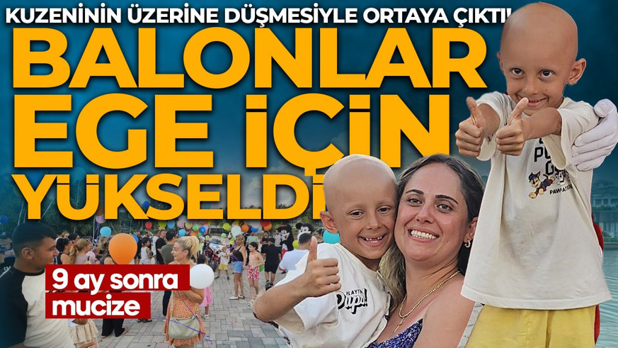 Kuzeninin üzerine düşmesiyle ortaya çıktı! 17 santimlik dev tümörü yendi: Balonlar Ege için yükseldi